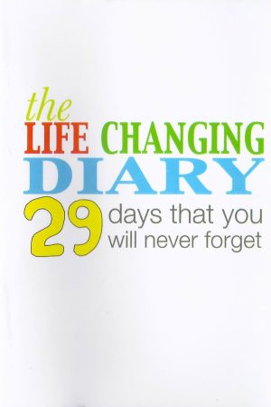 The Life Changing Diary: 29 days that you will never forget